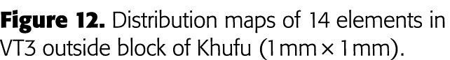 Figure 12  Distribution maps of 14 elements in VT3 outside block of Khufu (1 mm   1 mm) 