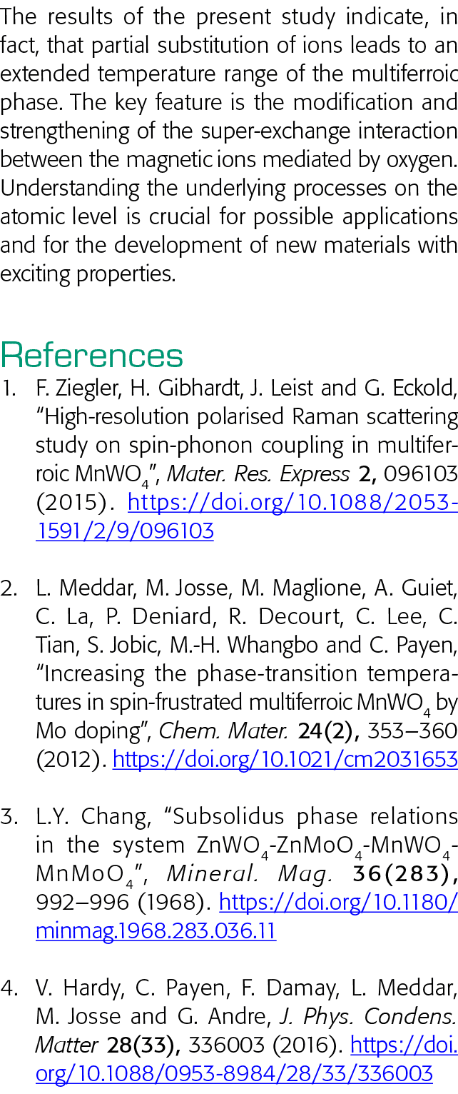The results of the present study indicate, in fact, that partial substitution of ions leads to an extended temperatur   