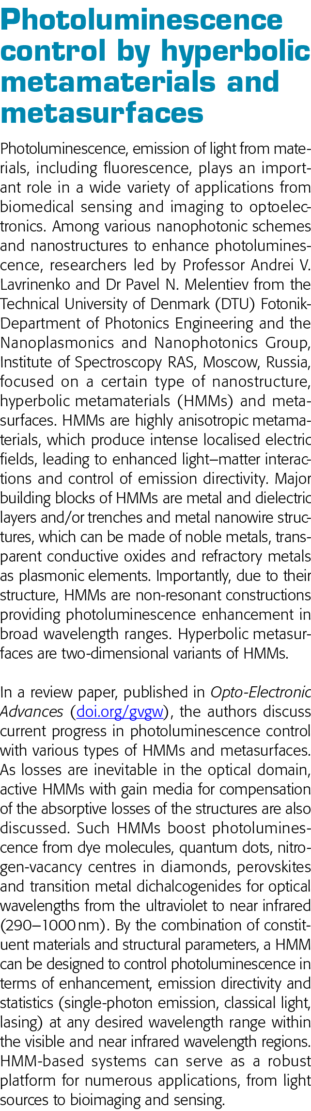  Photoluminescence control by hyperbolic metamaterials and metasurfaces Photoluminescence, emission of light from mat   