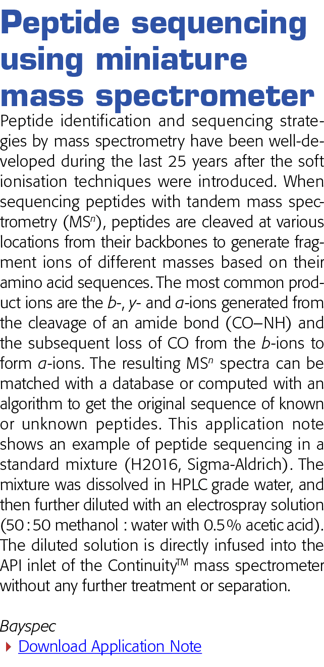  Peptide sequencing using miniature mass spectrometer Peptide identification and sequencing strategies by mass spectr   