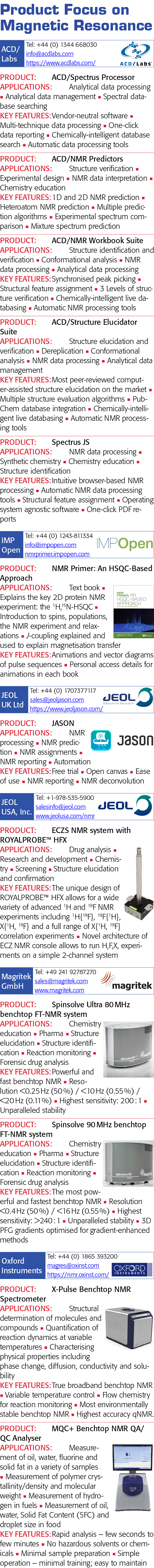  Product Focus on Magnetic Resonance   PRODUCT: ACD Spectrus Processor APPLICATIONS: Analytical data processing n Ana   