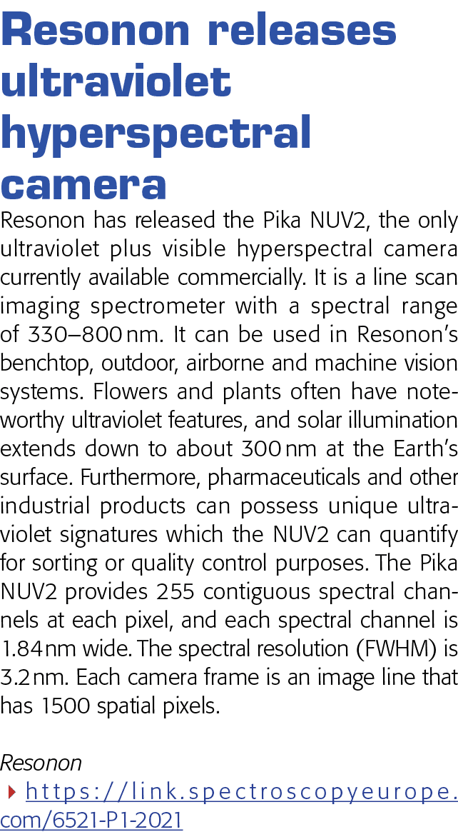  Resonon releases ultraviolet hyperspectral camera Resonon has released the Pika NUV2, the only ultraviolet plus visi   