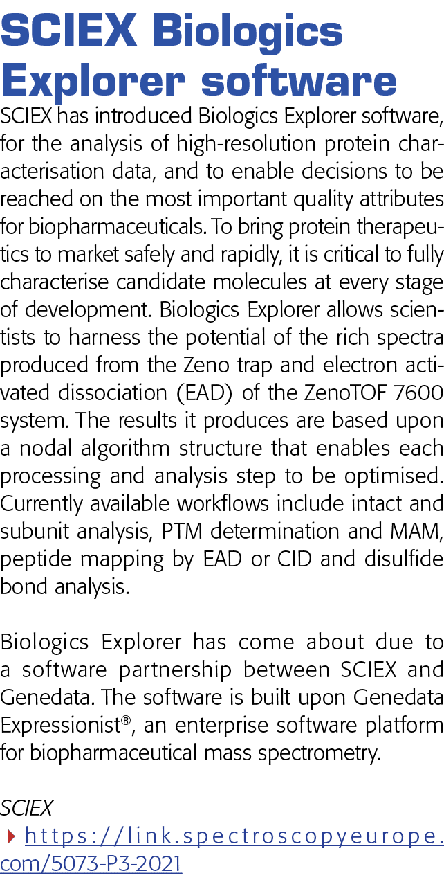  SCIEX Biologics Explorer software SCIEX has introduced Biologics Explorer software, for the analysis of high-resolut   