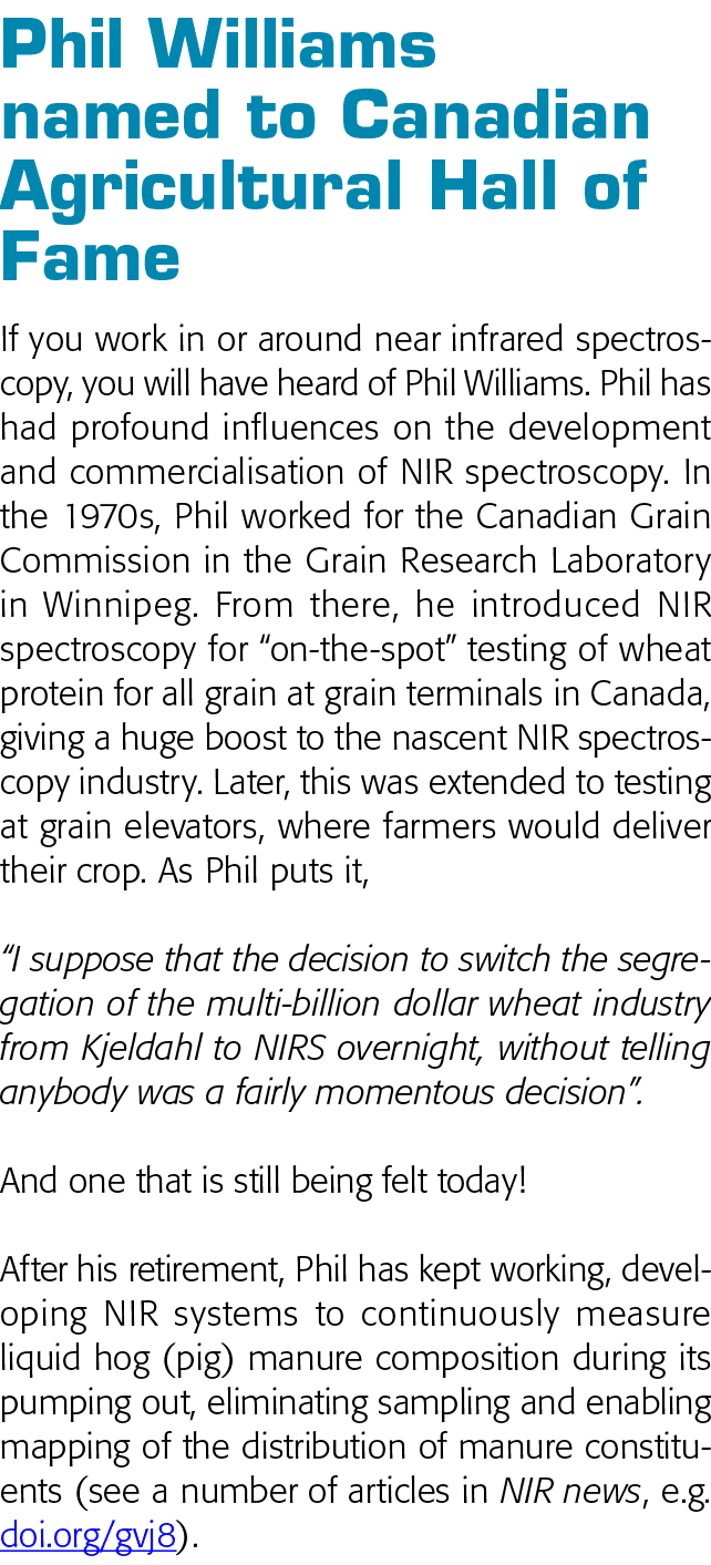  Phil Williams named to Canadian Agricultural Hall of Fame If you work in or around near infrared spectroscopy, you w   