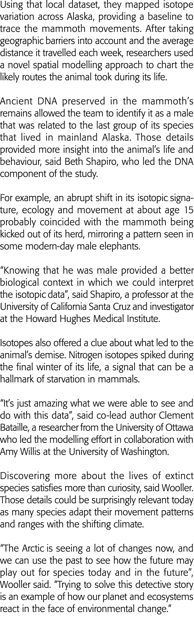 Using that local dataset, they mapped isotope variation across Alaska, providing a baseline to trace the mammoth move   