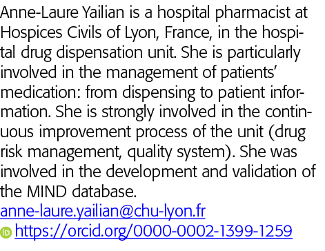 Anne-Laure Yailian is a hospital pharmacist at Hospices Civils of Lyon, France, in the hospital drug dispensation uni   