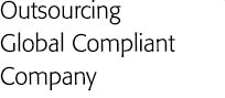 Outsourcing Global Compliant Company
