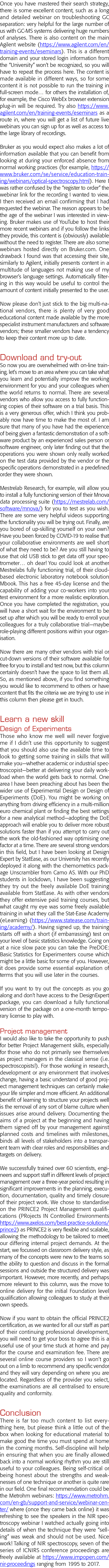 Once you have mastered their search strategy, there is some excellent content, such as a long and detailed webinar on   