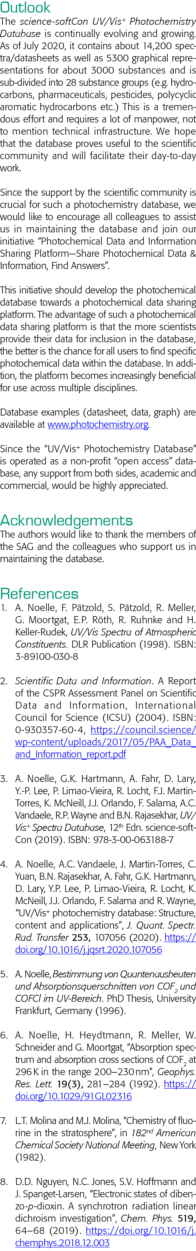Outlook The science-softCon UV Vis+ Photochemistry Database is continually evolving and growing  As of July 2020, it    