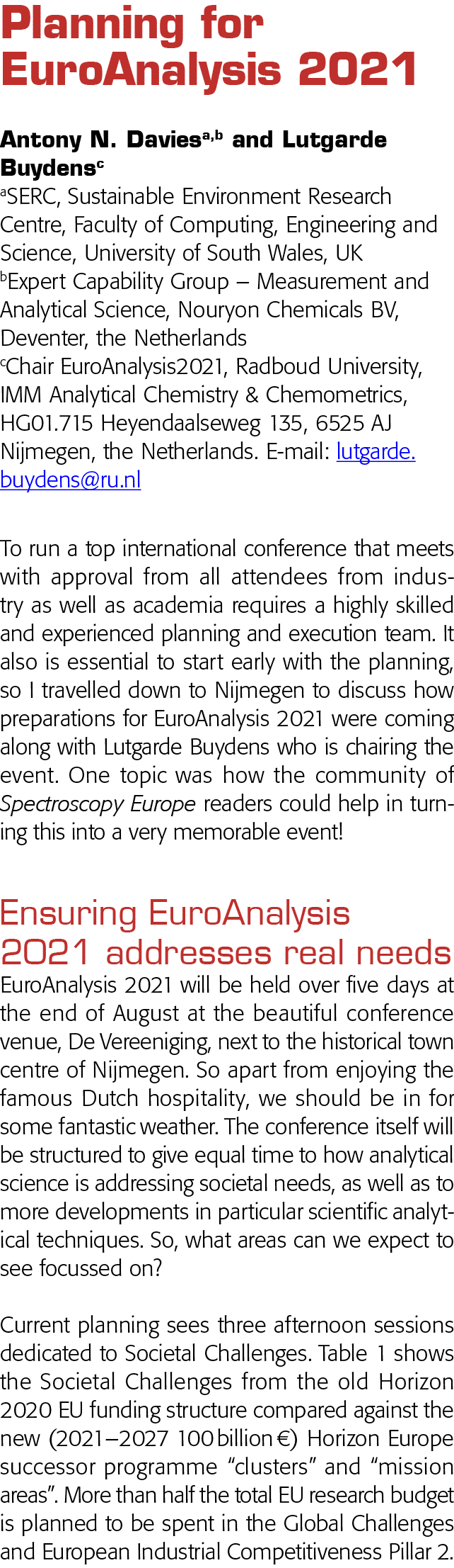Planning for EuroAnalysis 2021  Antony N  Daviesa,b and Lutgarde Buydensc aSERC, Sustainable Environment Research Cen   