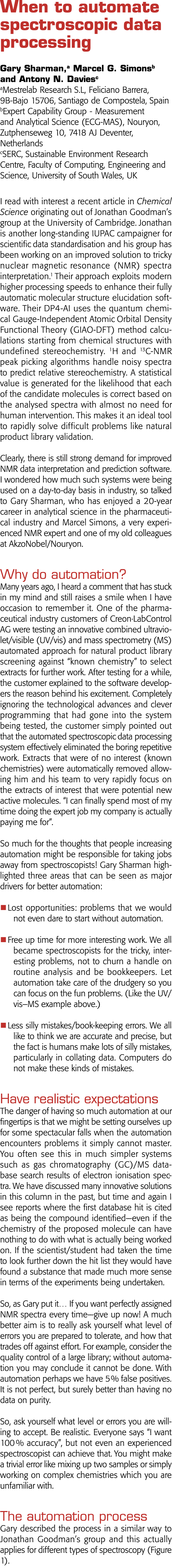 When to automate spectroscopic data processing  Gary Sharman,a Marcel G  Simonsb and Antony N  Daviesc aMestrelab Res   
