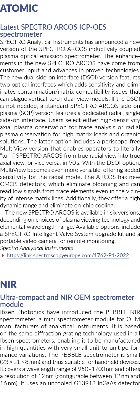 Atomic Latest SPECTRO ARCOS ICP-OES spectrometer SPECTRO Analytical Instruments has announced a new version of the SP   