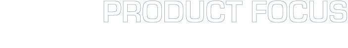 Product Focus