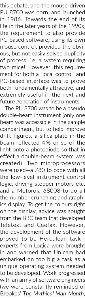 this debate, and the mouse-driven PU 8700 was born, and launched in 1986  Towards the end of its life in the later ye   
