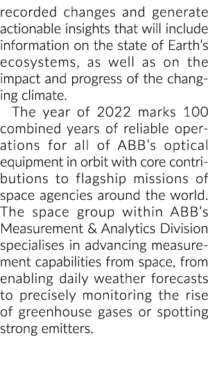 recorded changes and generate actionable insights that will include information on the state of Earth s ecosystems, a   