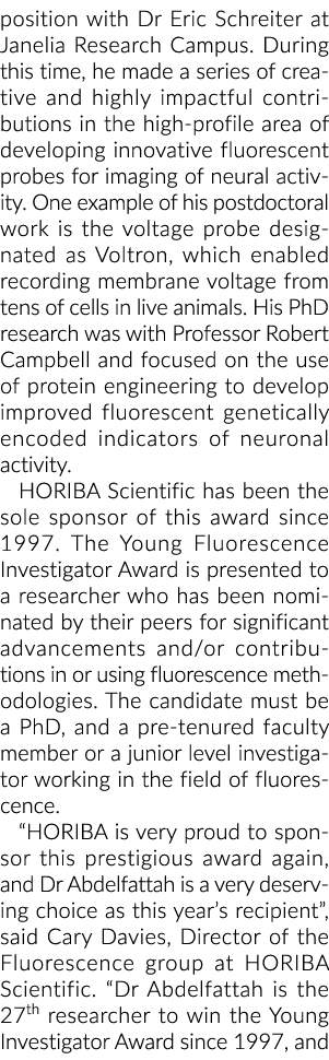position with Dr Eric Schreiter at Janelia Research Campus  During this time, he made a series of creative and highly   