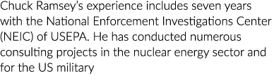 Chuck Ramsey s experience includes seven years with the National Enforcement Investigations Center (NEIC) of USEPA  H   