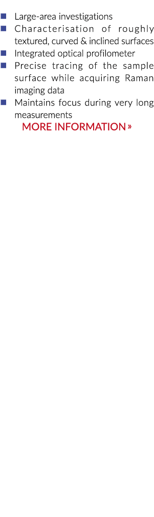   Large-area investigations   Characterisation of roughly textured, curved & inclined surfaces   Integrated optical p   