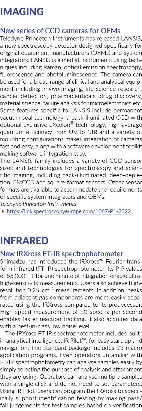 Imaging New series of CCD cameras for OEMs Teledyne Princeton Instruments has released LANSIS, a new spectroscopy det   