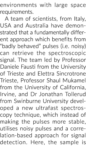 environments with large space requirements  A team of scientists, from Italy, USA and Australia have demonstrated tha   