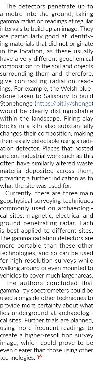 The detectors penetrate up to a metre into the ground, taking gamma radiation readings at regular intervals to build    