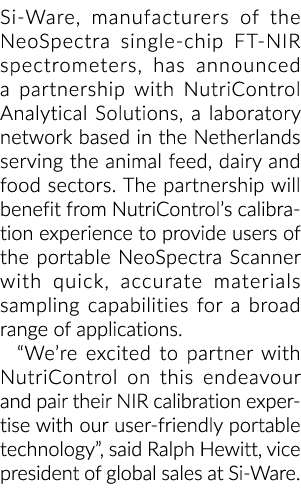 Si-Ware, manufacturers of the NeoSpectra single-chip FT-NIR spectrometers, has announced a partnership with NutriCont   