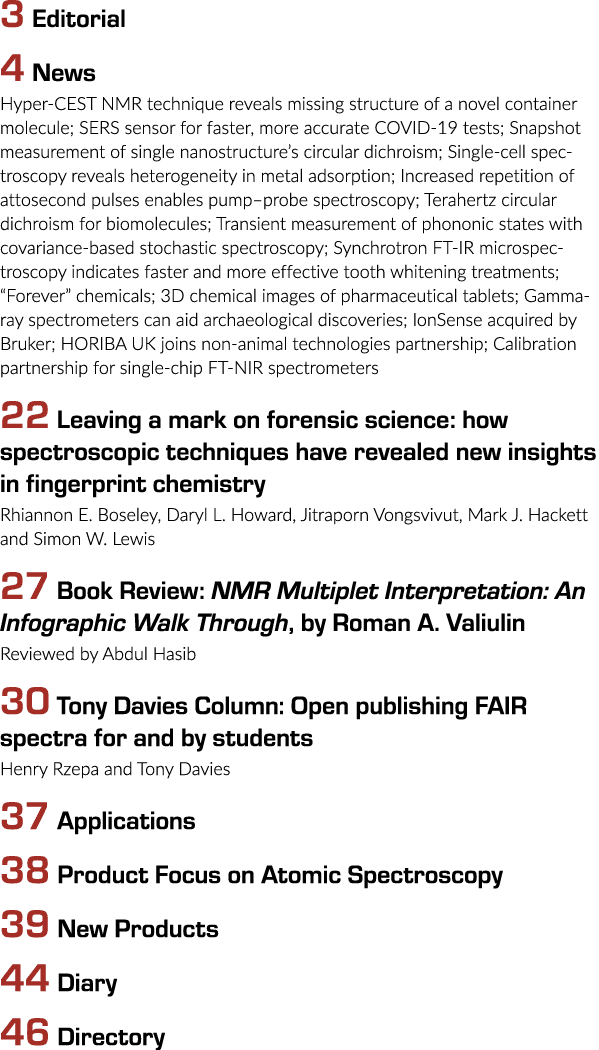 3 Editorial 4 News Hyper-CEST NMR technique reveals missing structure of a novel container molecule; SERS sensor for    