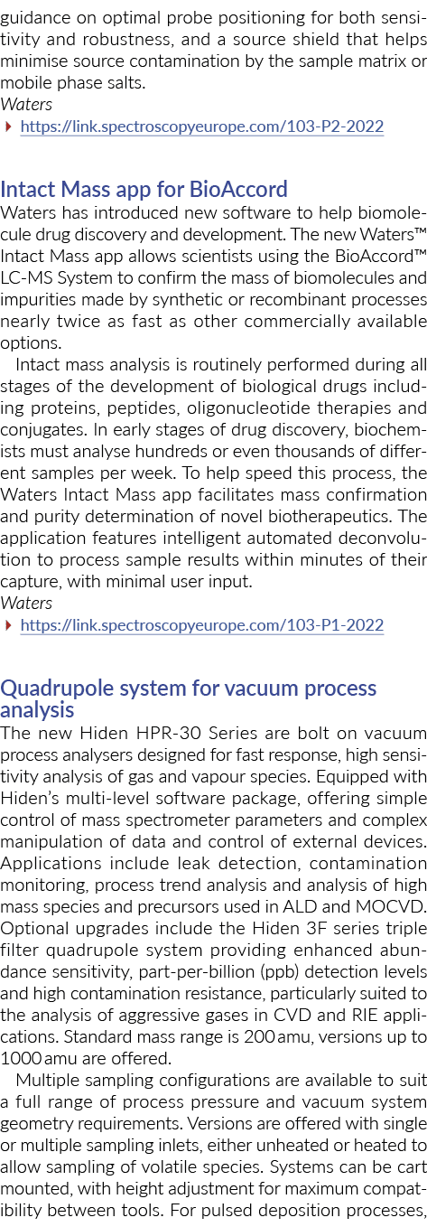 guidance on optimal probe positioning for both sensitivity and robustness, and a source shield that helps minimise so   