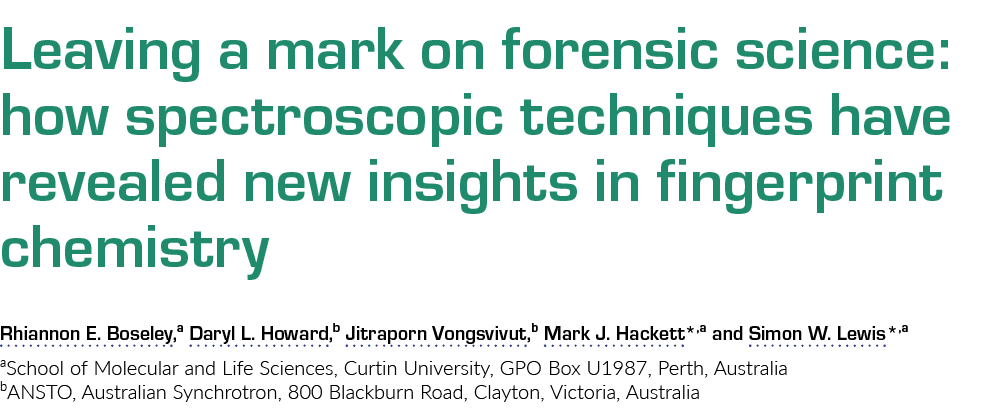 Leaving a mark on forensic science: how spectroscopic techniques have revealed new insights in fingerprint chemistry    