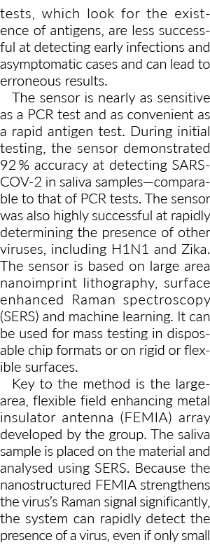 tests, which look for the existence of antigens, are less successful at detecting early infections and asymptomatic c   