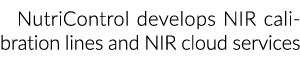 NutriControl develops NIR calibration lines and NIR cloud services 