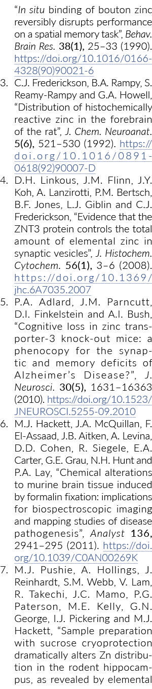  In situ binding of bouton zinc reversibly disrupts performance on a spatial memory task , Behav  Brain Res  38(1), 2   