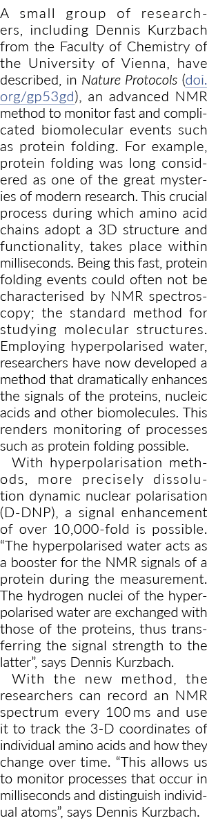 A small group of researchers, including Dennis Kurzbach from the Faculty of Chemistry of the University of Vienna, ha   