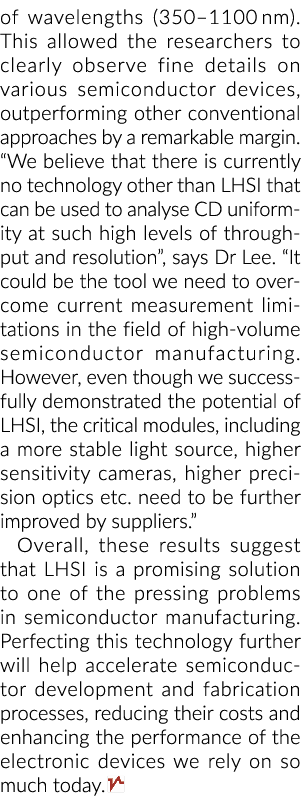 of wavelengths (350 1100 nm)  This allowed the researchers to clearly observe fine details on various semiconductor d   