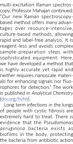 multi-excitation Raman spectroscopy  Professor Mahajan continued:  Our new Raman spectroscopy-based method offers man   