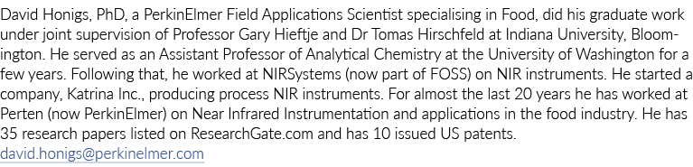 David Honigs, PhD, a PerkinElmer Field Applications Scientist specialising in Food, did his graduate work under joint   