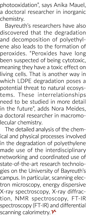 photooxidation , says Anika Mauel, a doctoral researcher in inorganic chemistry  Bayreuth s researchers have also dis   