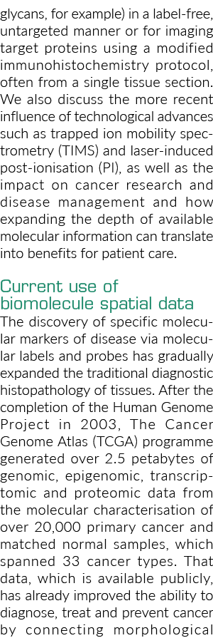 glycans, for example) in a label-free, untargeted manner or for imaging target proteins using a modified immunohistoc   