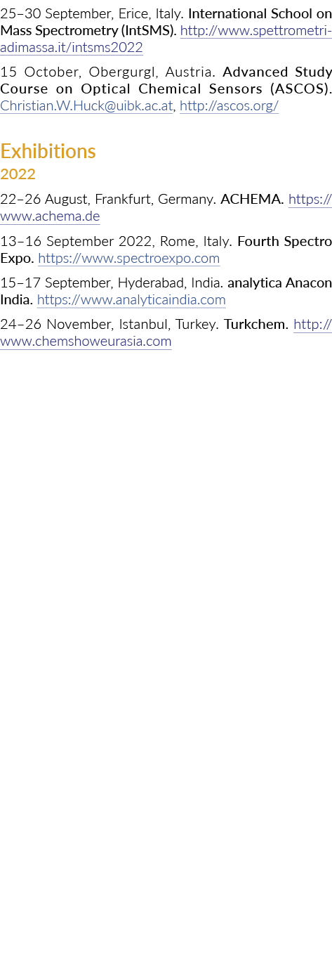 25 30 September, Erice, Italy  International School on Mass Spectrometry (IntSMS)  http:  www spettrometriadimassa it   