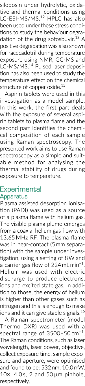 silodosin under hydrolytic, oxidative and thermal conditions using LC-ESI-MS MS 12 HPLC has also been used under thes   