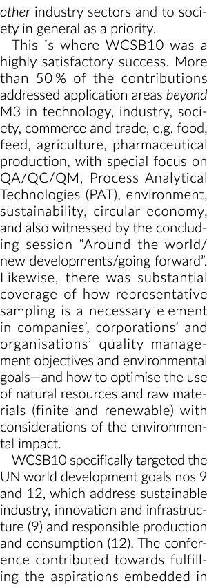 other industry sectors and to society in general as a priority  This is where WCSB10 was a highly satisfactory succes   