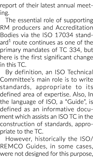 report of their latest annual meeting  The essential role of supporting RM producers and Accreditation Bodies via the   