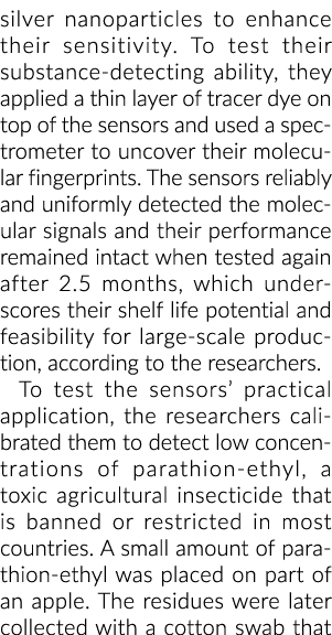 silver nanoparticles to enhance their sensitivity  To test their substance-detecting ability, they applied a thin lay   
