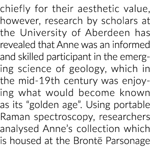 chiefly for their aesthetic value, however, research by scholars at the University of Aberdeen has revealed that Anne   