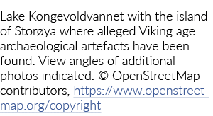 Lake Kongevoldvannet with the island of Storøya where alleged Viking age archaeological artefacts have been found  Vi   