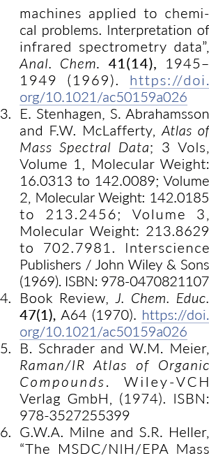 machines applied to chemical problems  Interpretation of infrared spectrometry data , Anal  Chem  41(14), 1945 1949 (   