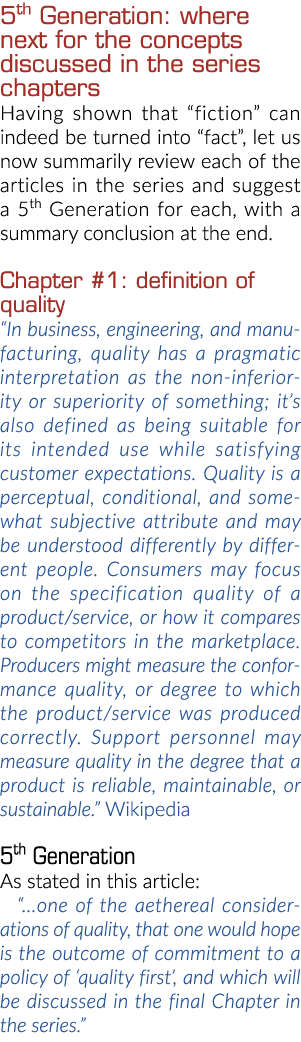 ﻿5th Generation: where next for the concepts discussed in the series chapters Having shown that “fiction” can indeed ...