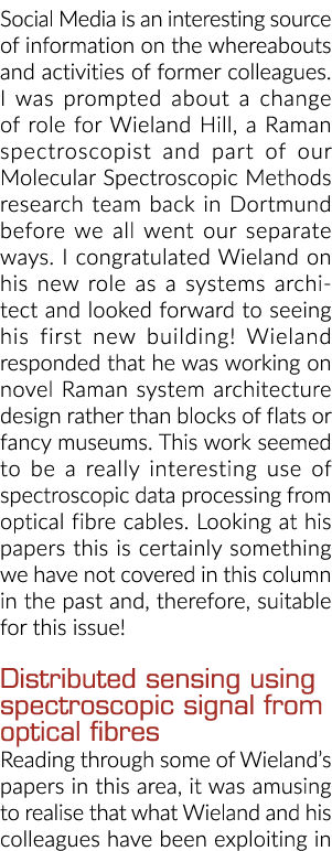 Social Media is an interesting source of information on the whereabouts and activities of former colleagues. I was pr...