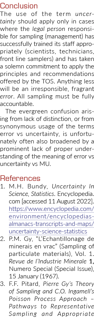Conclusion The use of the term uncertainty should apply only in cases where the legal person responsible for sampling...