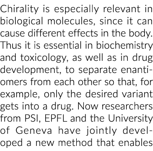 Chirality is especially relevant in biological molecules, since it can cause different effects in the body. Thus it i...